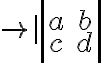 {\rm~det}\left|\begin{array}{cc}a&b\\c&d \end{array}\right|